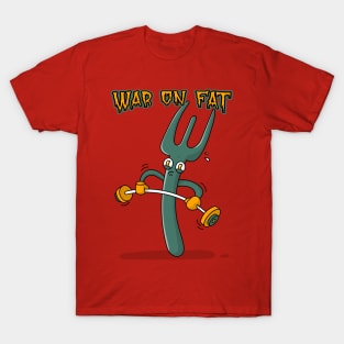 War on Fat T-Shirt